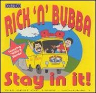 Rick  Bubba/Stay In It Vol.1