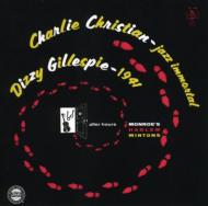 Charlie Christian / Dizzy Gillespie / Thelonious Monk