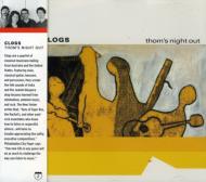 Clogs/Thom's Night Out