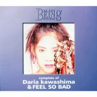 Complete Of Daria Kawashima & Feel So Bad At The Being Studio