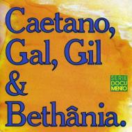Caetano, Gal, Gil E Bethania