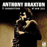 Anthony Braxton/3 Compositions Of New Jazz