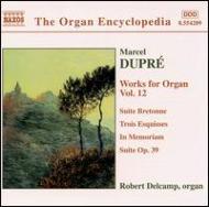 ǥץ졢ޥ륻1886-1971/Organ Works Vol.12 Delcamp