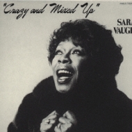 Crazy And Mixed Up: 枯葉 : Sarah Vaughan | HMV&BOOKS online