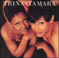 Trina & Tamara