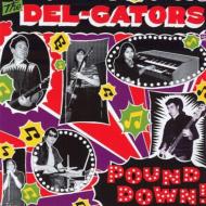 Del-gators/Pound Down