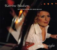 Katrine Madsen/Magic Night