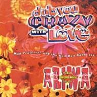 Mad Professor/Dub You Crazy With Love Vol. 2