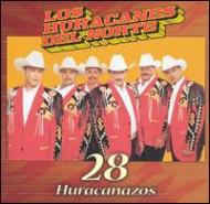 Los Huracanes Del Norte/28 Huracanazos