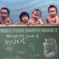 ԥ졼/Build Your Baby's Brain.2 Through The Power Of Mozart