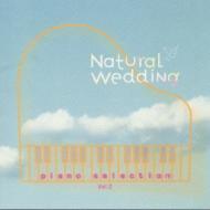 Natural Wedding Piano Selection 2