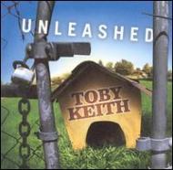 Toby Keith/Unleashed