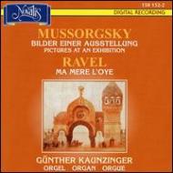 Mussorgsky / Ravel/(Organ)pictures At An Exhibition / Ma Mere L'oye