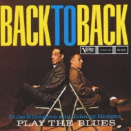 Back To Back/Duke Ellington-Johnny Hodges Play The Blues