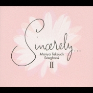 Sincerely...II～Mariya Takeuchi Songbook～ | HMV&BOOKS online