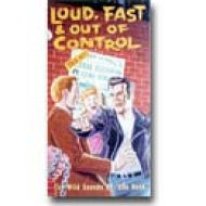 Loud Fast & Out Of Control Wild Sound Of 50s Rock | HMV&BOOKS