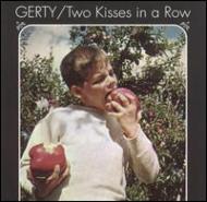 Gerty/Two Kisses In A Row