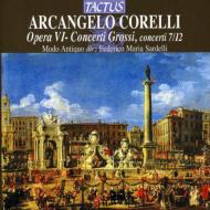 Concerti Grossi Op.6, 7-12: Sardelli / Modo Antiquo