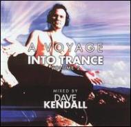 Dave Kendall/Voyage Into Trance Vol.2