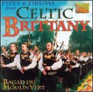 Bagad Du Moulin Vert/Pipes  Drums From Celtic Brittany