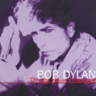 Bob Dylan/Things Have Changed Dylan Alive Vol 3