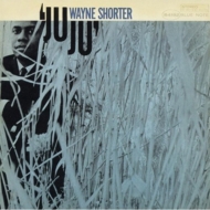 Wayne Shorter/Juju - Remaster