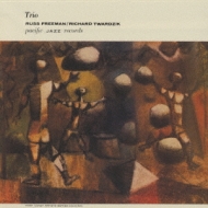 Trio : Russ Freeman -Richard Twardzik