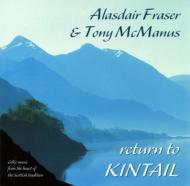 Alasdair Fraser / Tony Mcmanus/Return To Kintail
