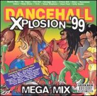 Various/Dance Hall Explosion 99