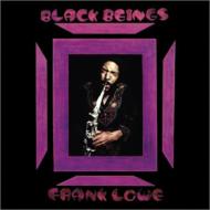 Frank Lowe/Black Beings