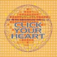 Click Your Heart -Zip Fm 9thanniversary Special Cd | HMV&BOOKS