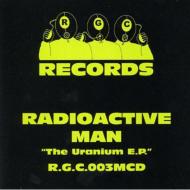 Radioactive Man/Uranium Ep
