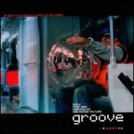 グルーヴ/Groove - Soundtrack
