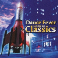 Dance Fever Classics Non Stopmix | HMV&BOOKS online - POCP-6008