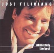 Jose Feliciano/Absolutely The Best