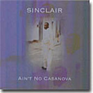 CD Sinclair Aint No Casanova SCCA24PROMO DOME プロモ /00110 Cd Sinclair Aint No Casanova Scca24Promo Dome Promo /00110