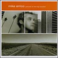 Mike Errico/Pictures Of The Big Vacation