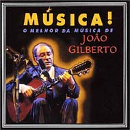 Musica! Joao Gilberto