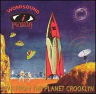 Wordsound I Powa/Live From Planet Crooklyn