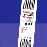 Signore Cipriani Tempo