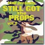 Blast Presents Still Got The Props Vol 2 | HMV&BOOKS online - AMCY 
