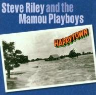 Steve Riley / Mamou Playboys/Happytown