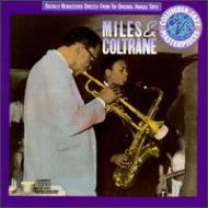 Miles & Coltrane : Miles Davis / John Coltrane | HMV&BOOKS