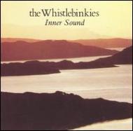 Whistlebinkies/Inner Sound