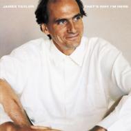 James Taylor/That's Why I'm Here