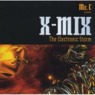 Mr. C/X Mix 6 Electronic Storm