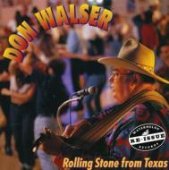 Don Walser/Rolling Stone From Texas