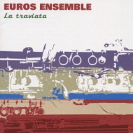 Wind Ensemble Classical/Euros Ensemble： Traviata Fantasy-harmoniemusik