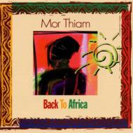 Mor Thiam/Back To Africa