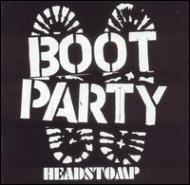 Boot Party/Headstomp